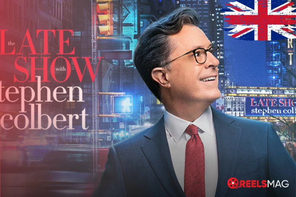 How to Watch The Late Show with Stephen Colbert in the UK