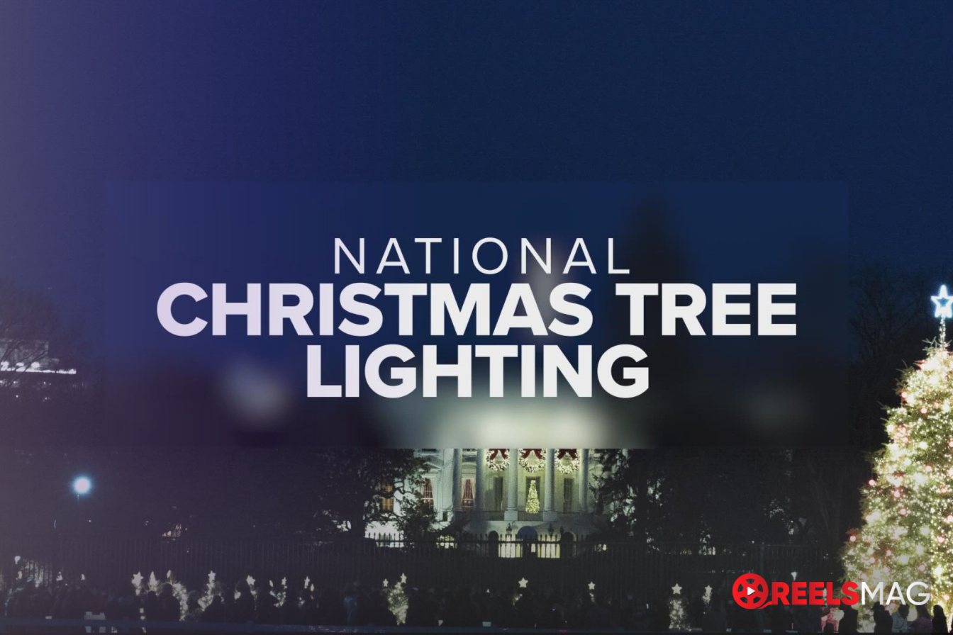 How to Watch National Christmas Tree Lighting Celebrating 100 Years in