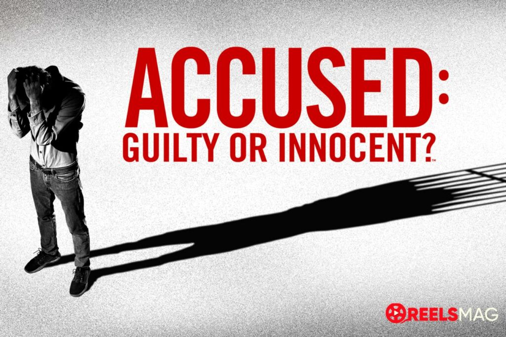 Watch Accused: Guilty or Innocent Season 4 Online in 2023