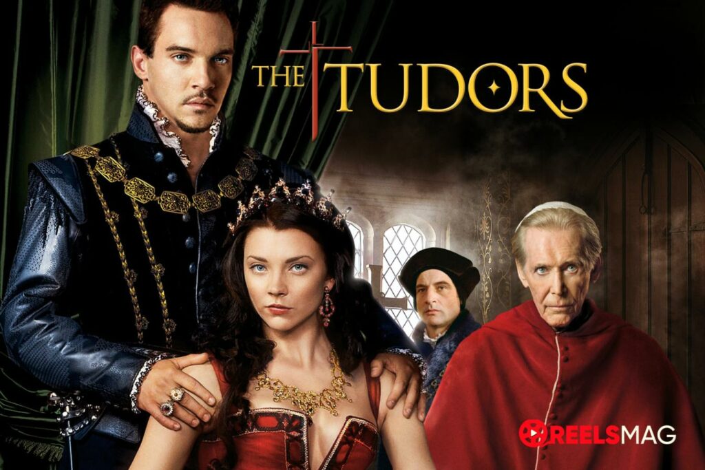 Watch The Tudors on Channel 4 in Europe for Free