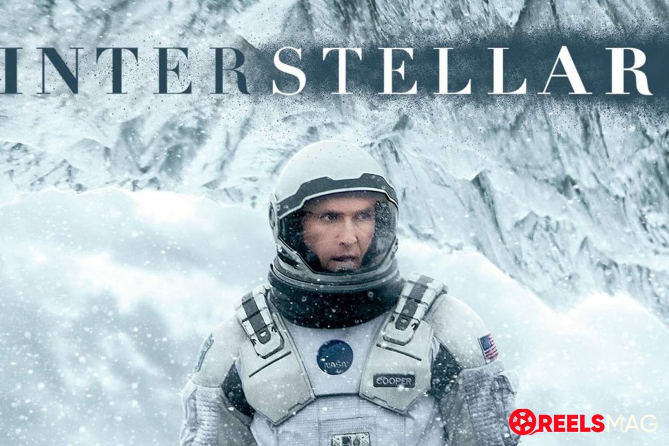 How to watch Interstellar on Netflix ReelsMag