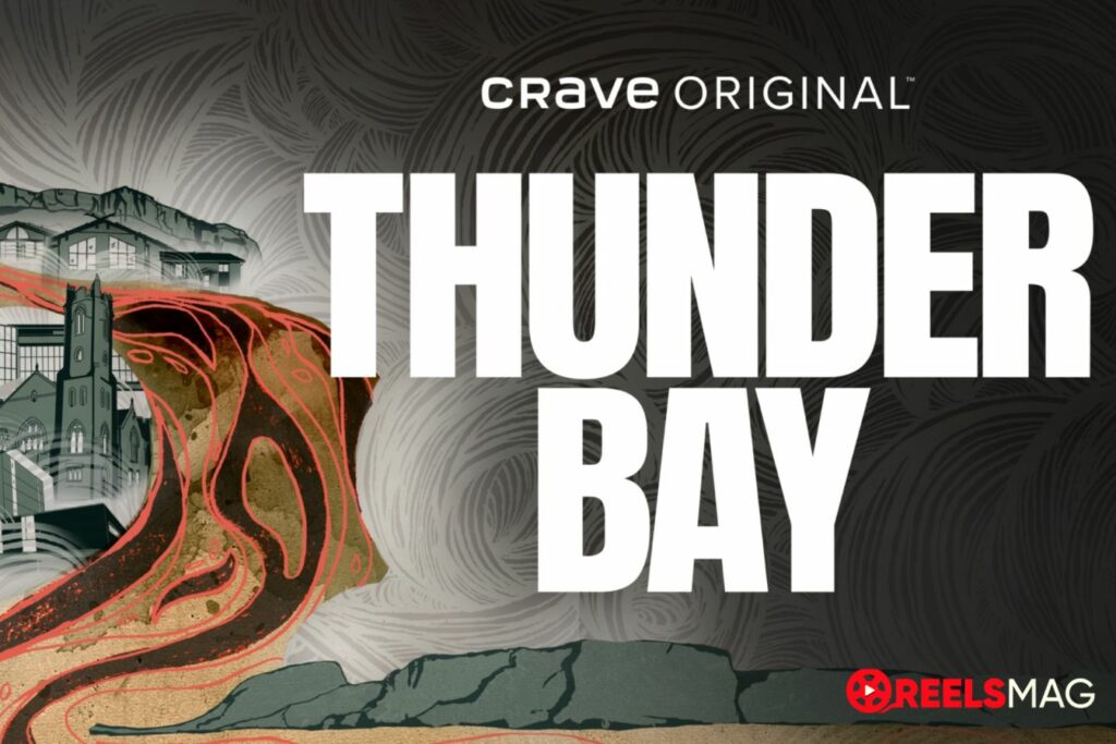 watch Thunder Bay in the US on Crave