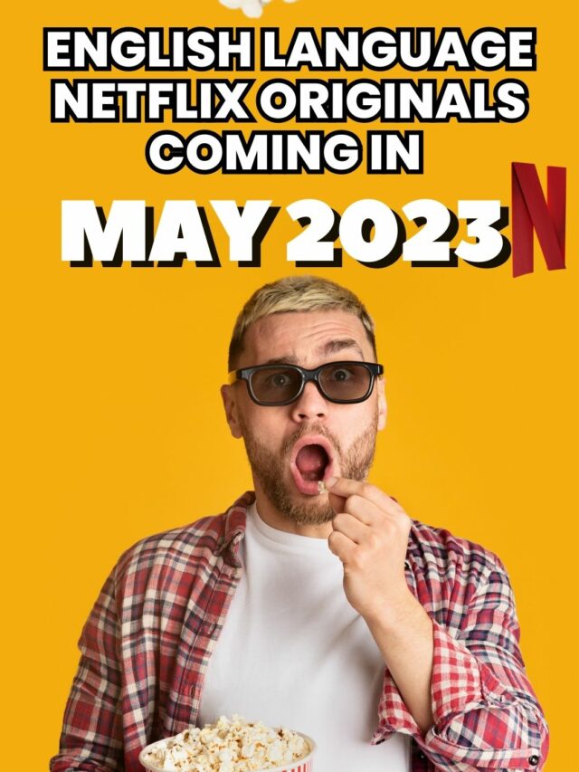 Netflix Originals in May 2023