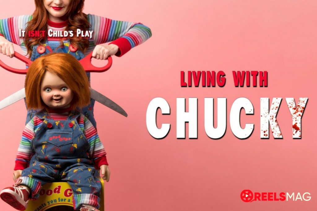 watch Living With Chucky in Australia