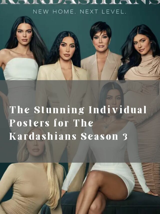 The Stunning Posters for The Kardashians Season 3