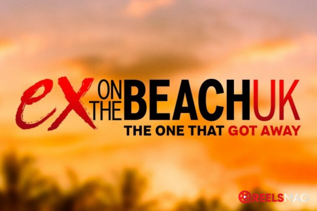 watch Ex On The Beach UK Season 11 in Europe