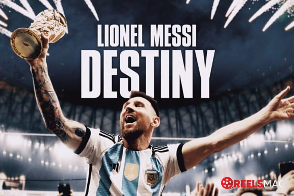 watch Lionel Messi: Destiny in the US