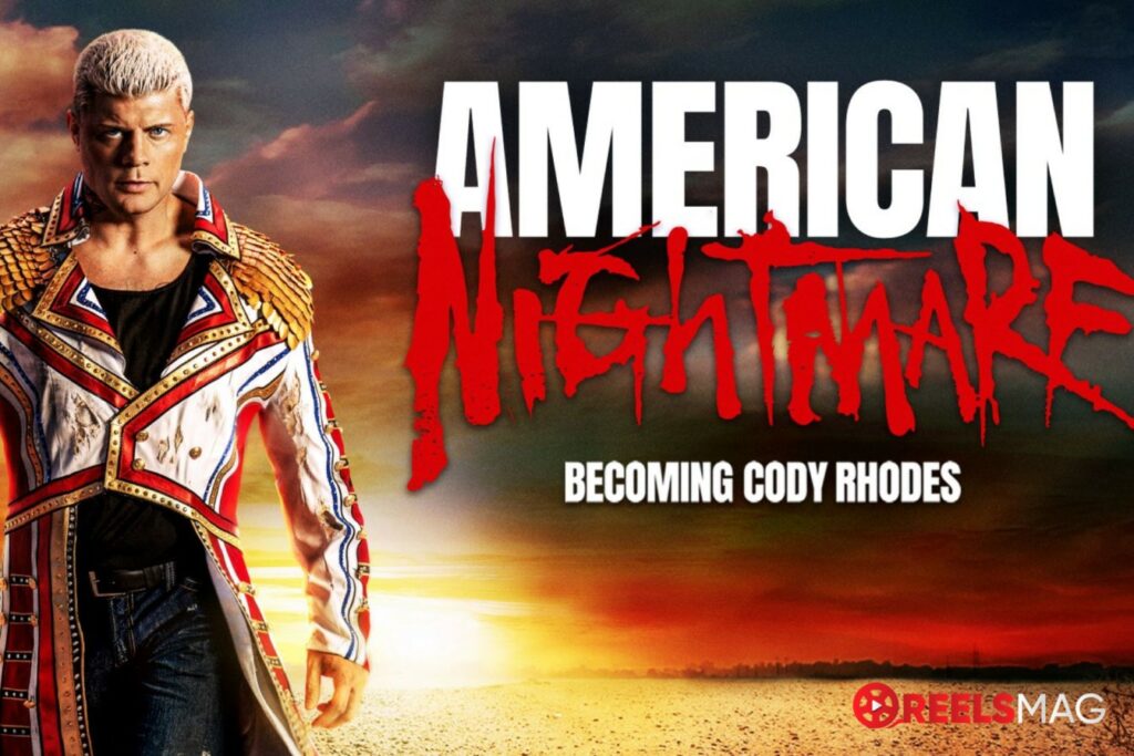 watch WWE American Nightmare: Becoming Cody Rhodes in the UK