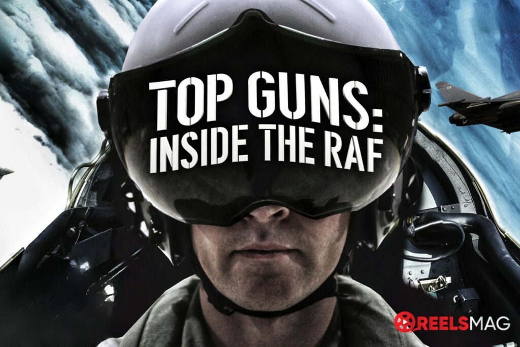 watch Top Guns: Inside the RAF in Europe