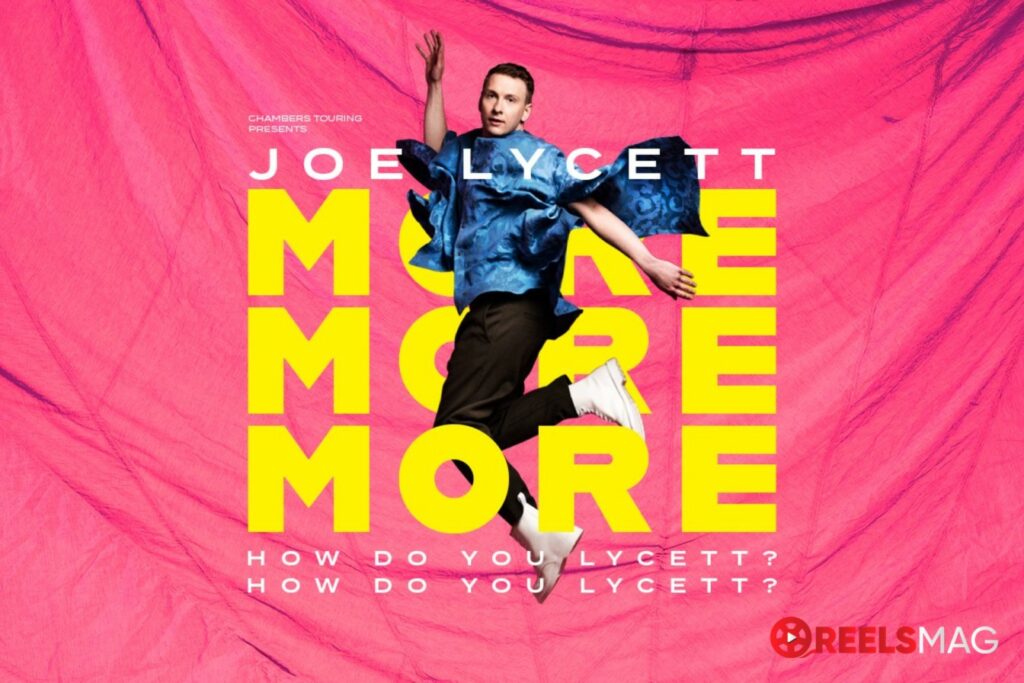 watch Joe Lycett: More, More, More! in the US
