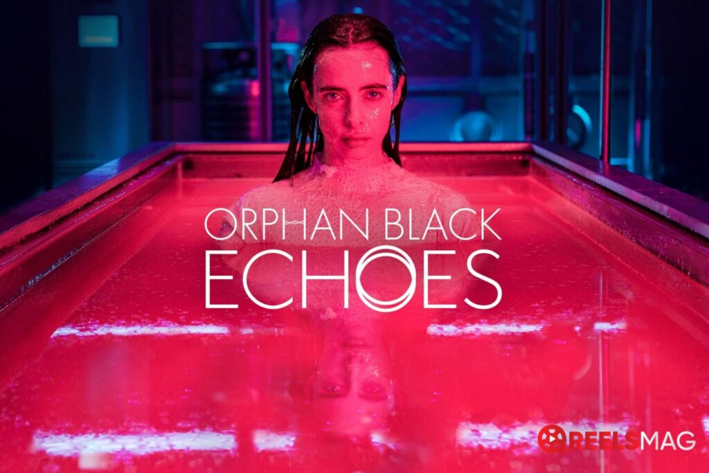 watch Orphan Black: Echoes in NZ