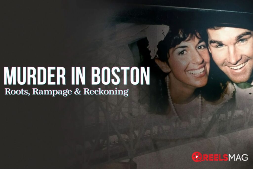 watch Murder in Boston: Roots, Rampage & Reckoning online