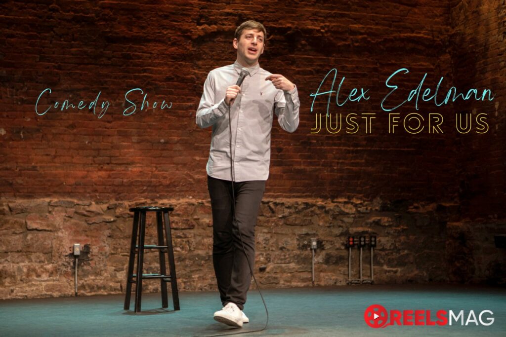 watch Alex Edelman: Just For Us in Canada