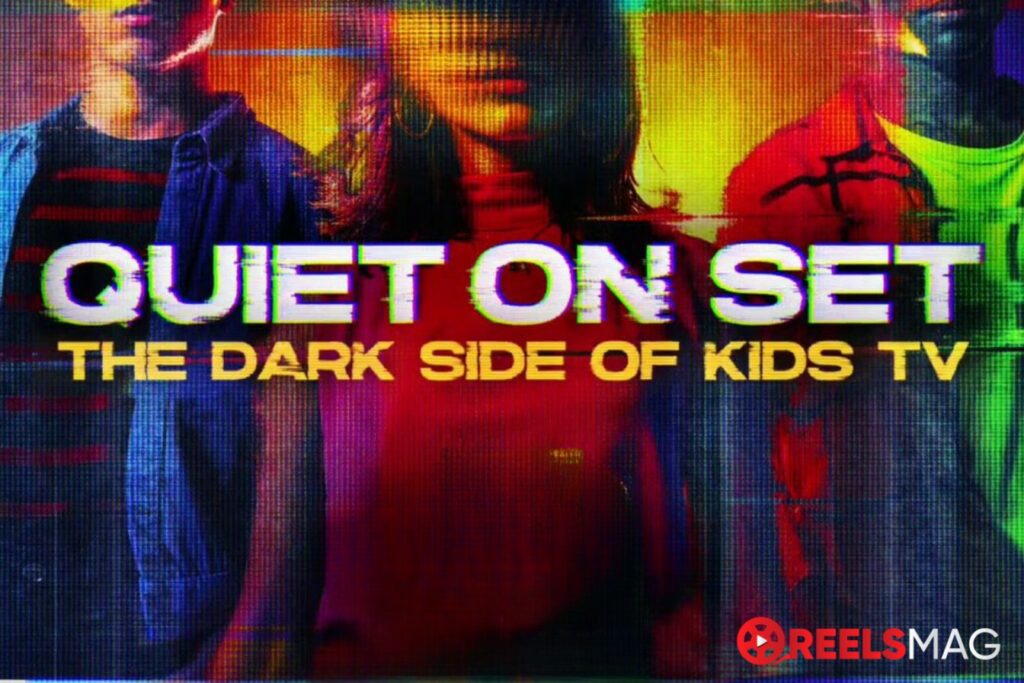 watch Quiet on Set: The Dark Side of Kids TV outside the USA